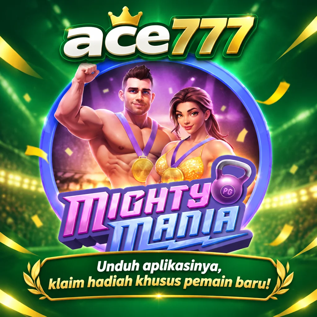 ace777 · Mighty Mania
